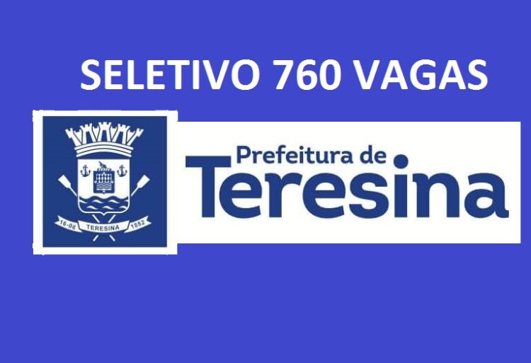 O processo seletivo ficará a cargo da Universidade Estadual do Piauí e são para 760 vagas. 